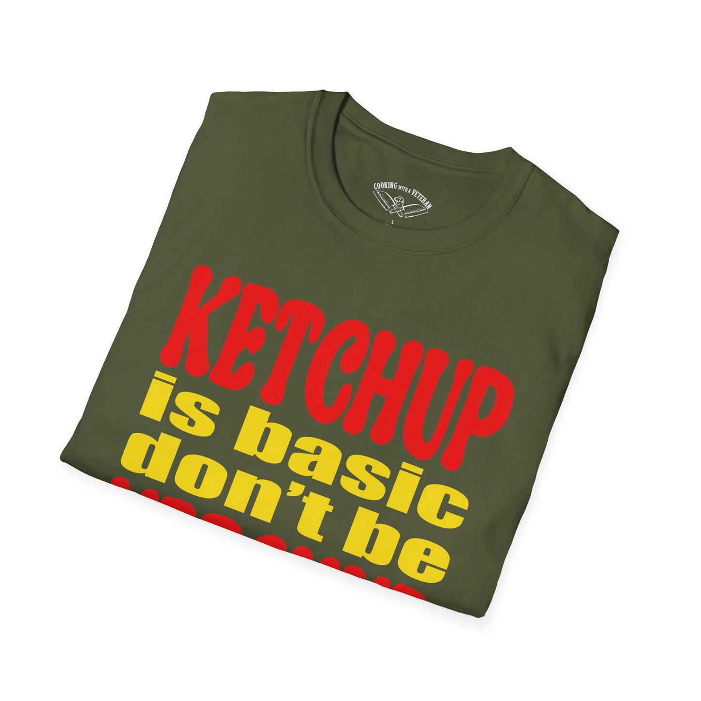 Ketchup is Basic Unisex Softstyle T-Shirt