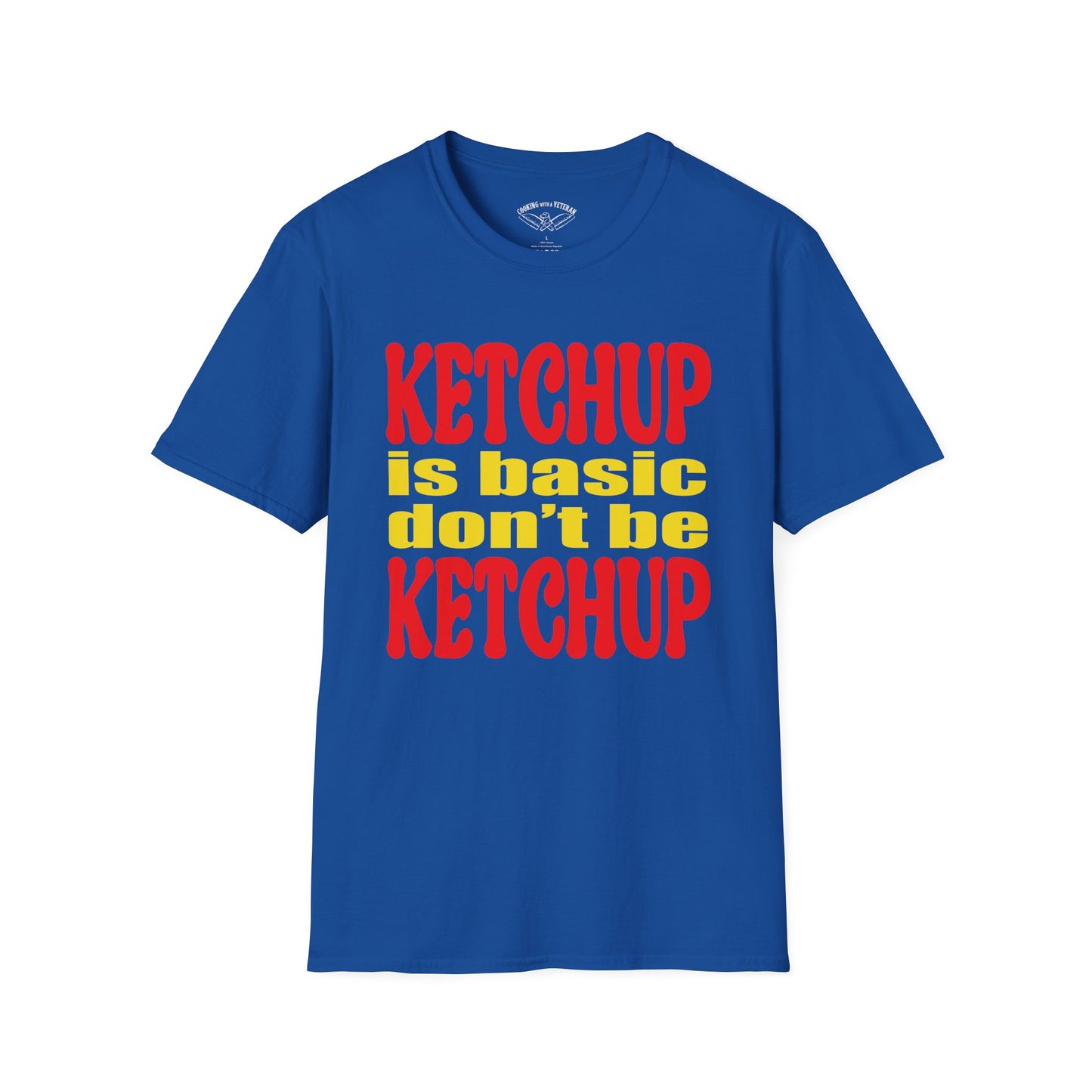Ketchup is Basic Unisex Softstyle T-Shirt