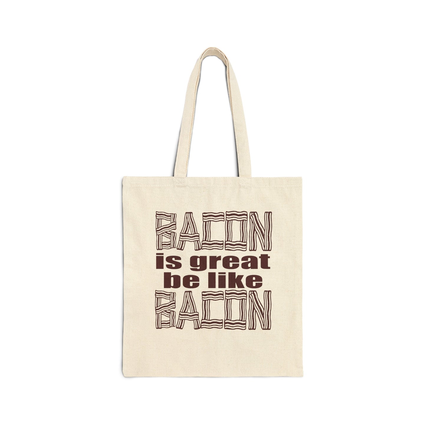 Bacon is Great Cotton Canvas Tote Bag