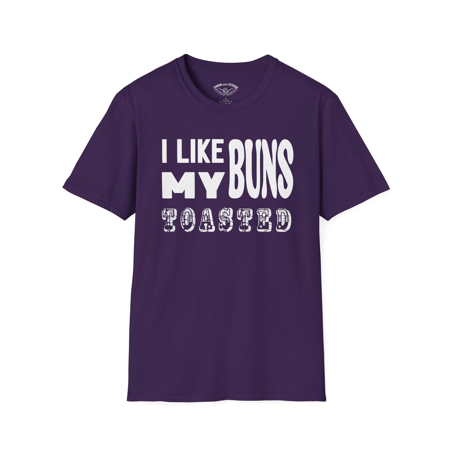I like my buns toasted Unisex Softstyle T-Shirt