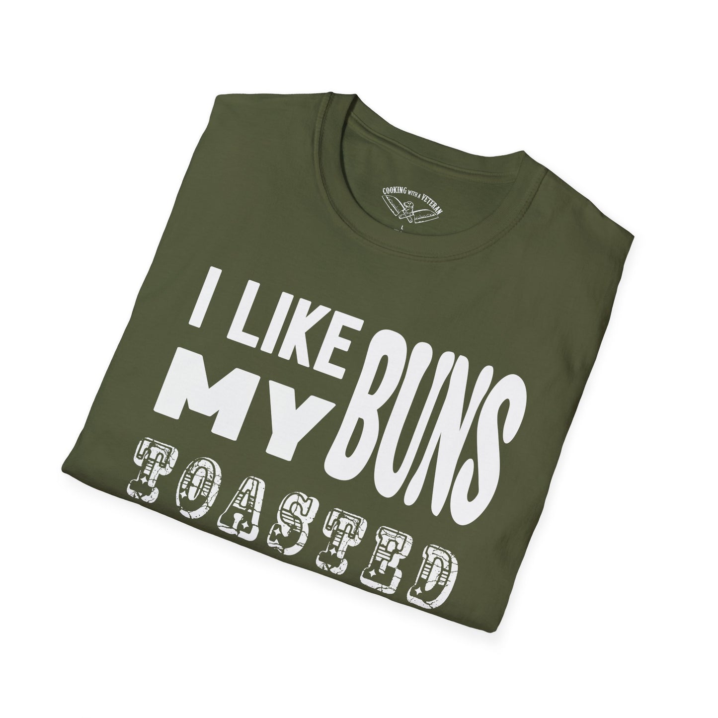 I like my buns toasted Unisex Softstyle T-Shirt