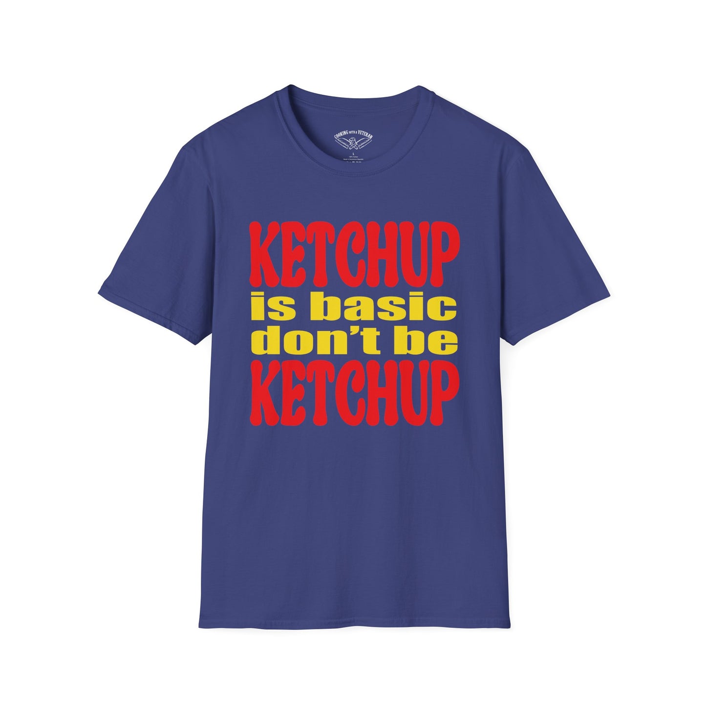 Ketchup is Basic Unisex Softstyle T-Shirt