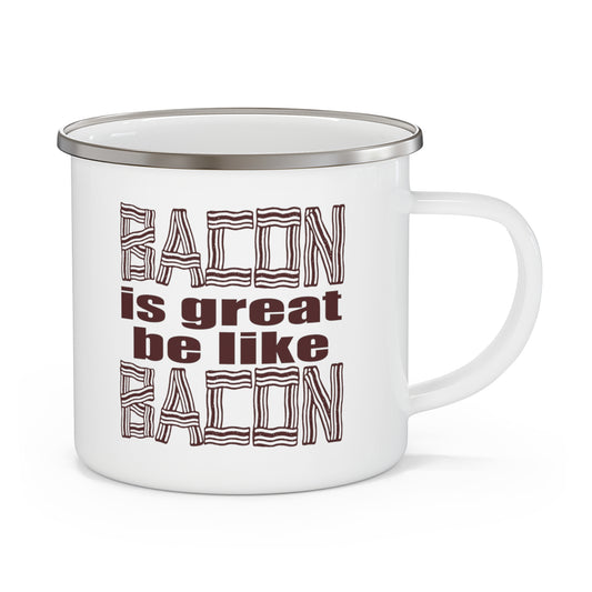 Bacon is Great Enamel Camping Mug