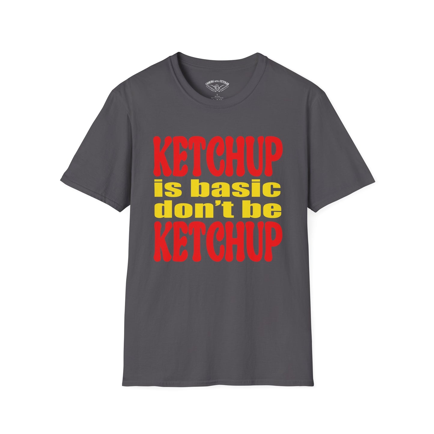 Ketchup is Basic Unisex Softstyle T-Shirt