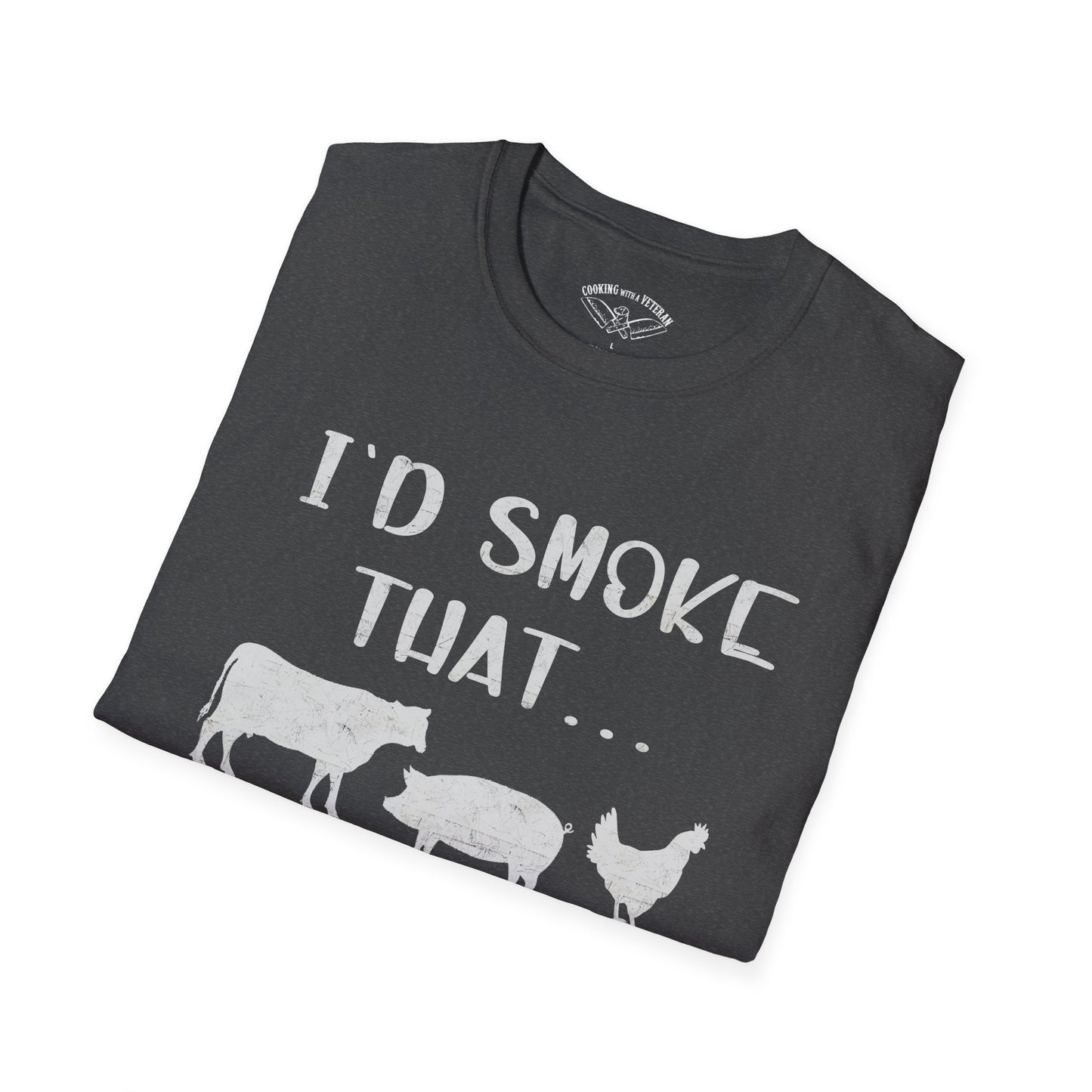Id Smoke That Unisex Softstyle T-Shirt
