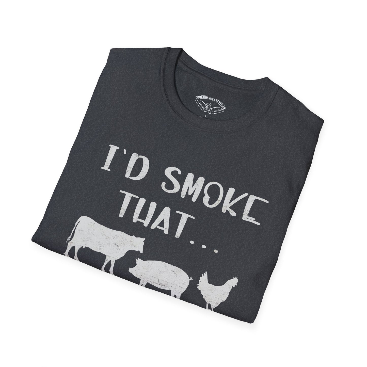 Id Smoke That Unisex Softstyle T-Shirt